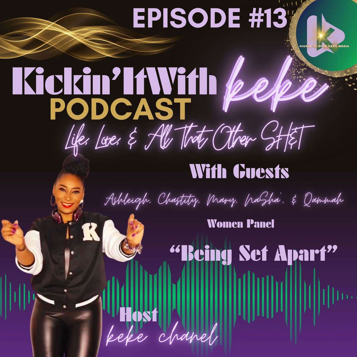 Kickin’ It With KeKe: Life, Love, & All That Other SH&T