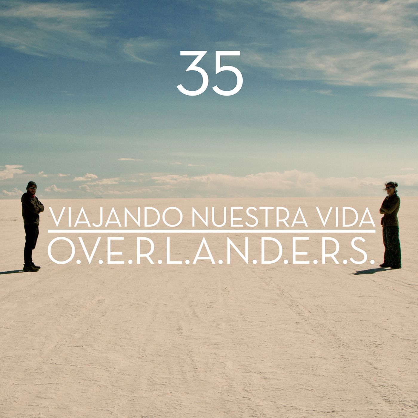 Overlanders | Viajando nuestra vida