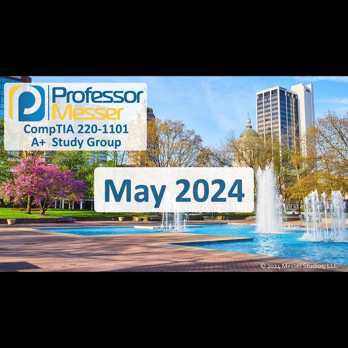 Professor Messer’s CompTIA 220-1101 A+ Study Group - May 2024