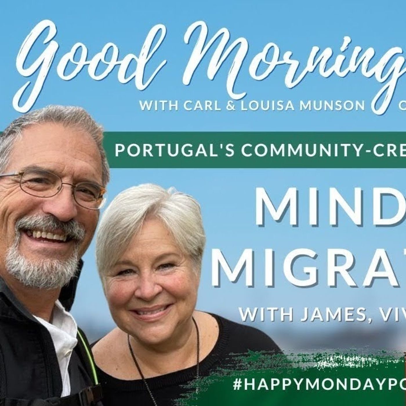 Mindful Migration with James, Bob & Viv | The Good Morning Portugal! Show | #HappyMondayPortugal