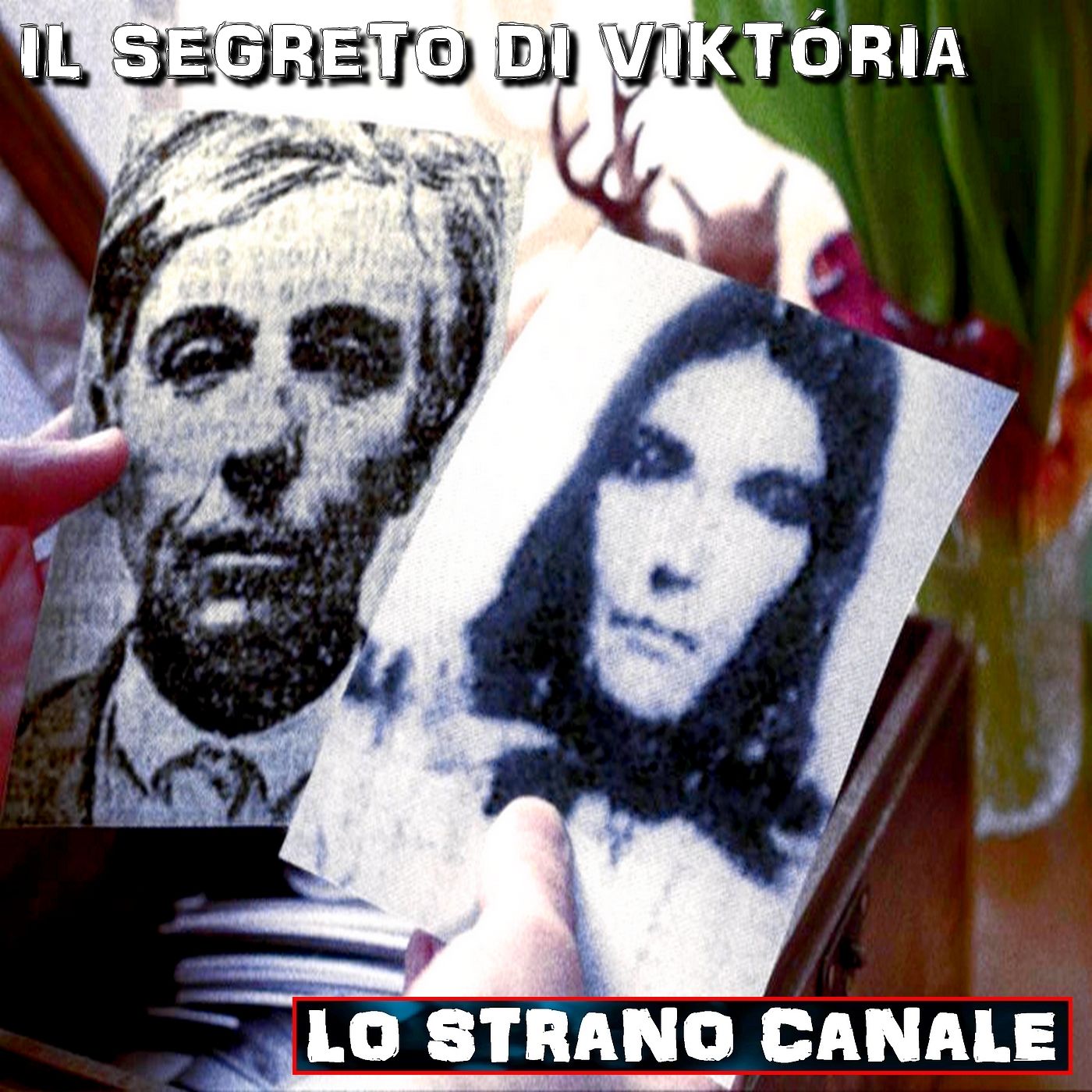 cover of episode IL SEGRETO DI VIKTÓRIA FŐDI (Lo Strano Canale Podcast)