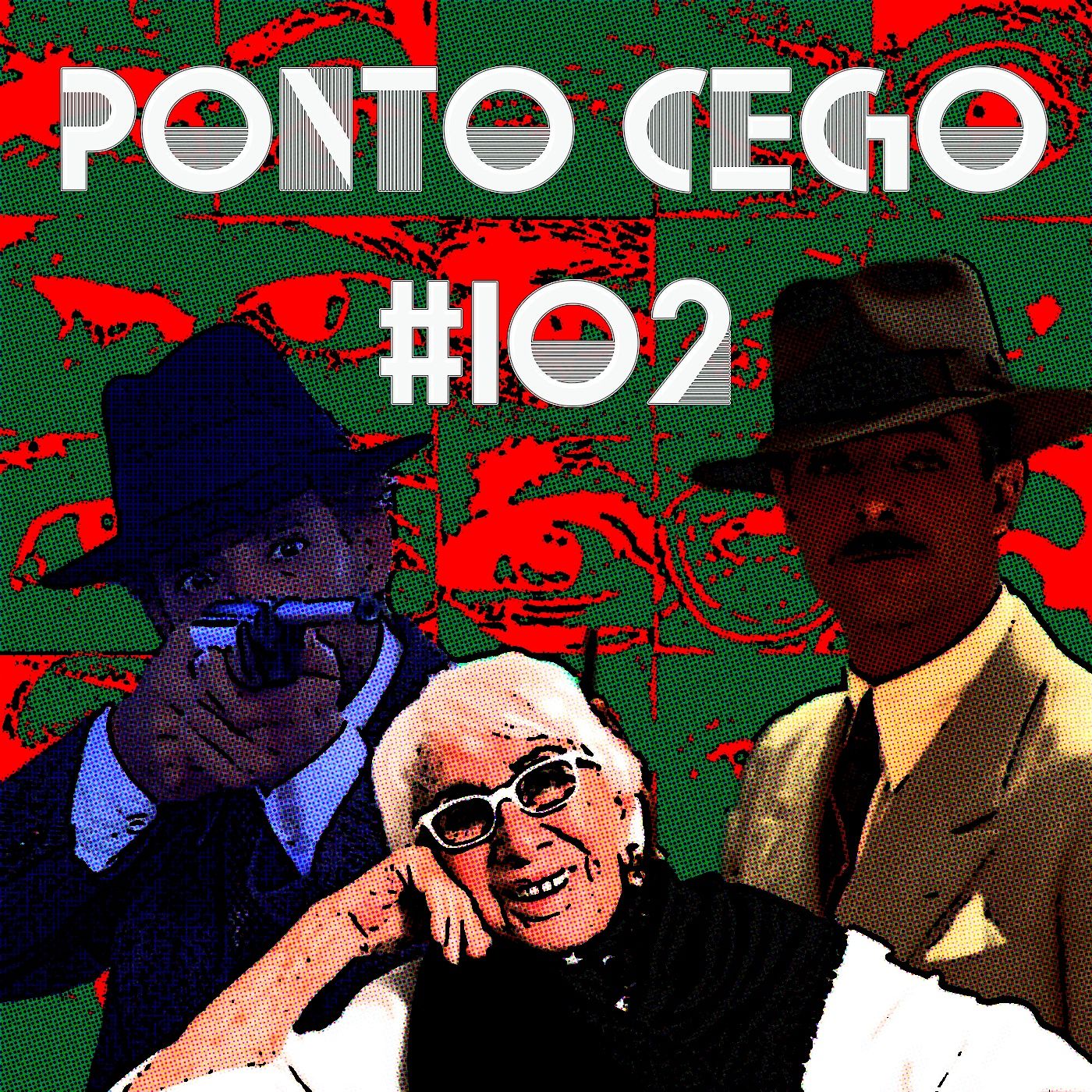 Ponto Cego #102: Lina Wertmüller: Amor e Anarquia (1973) e Pasqualino Sete Belezas (1975) episode artwork