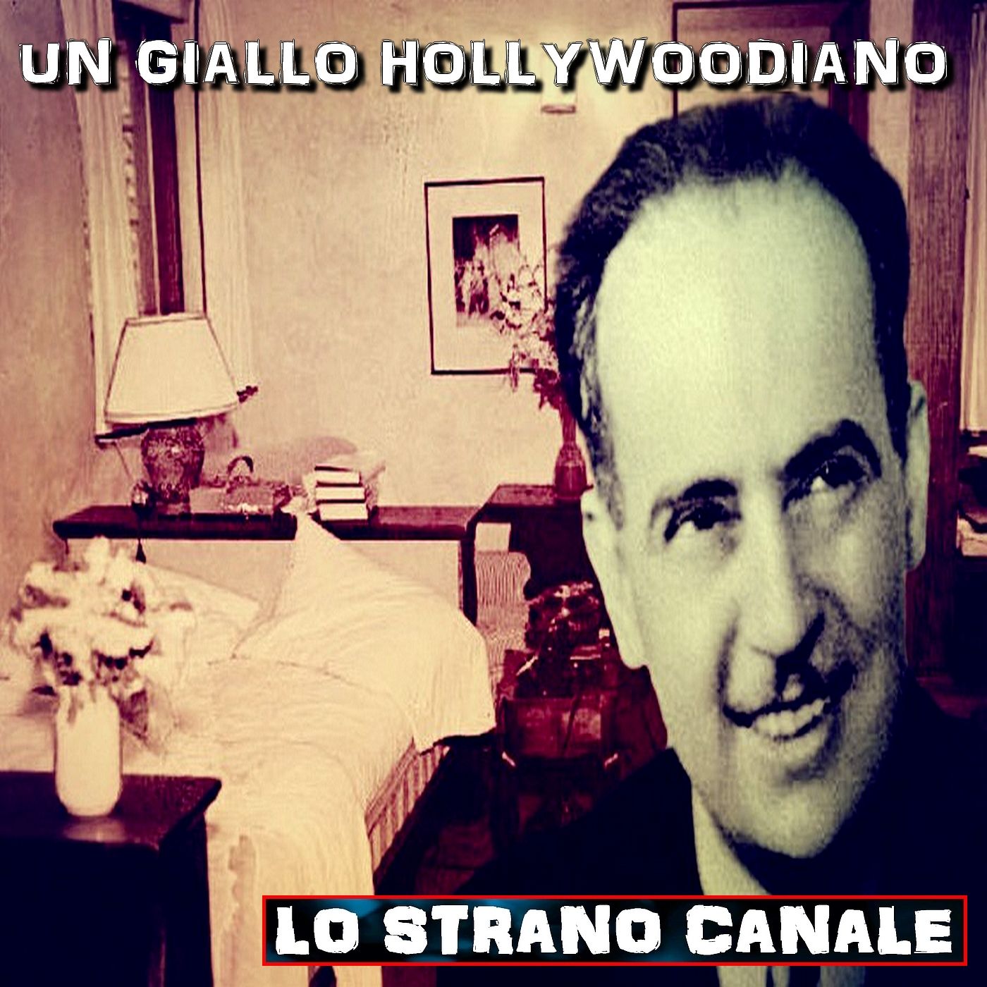 cover of episode UN GIALLO HOLLYWOODIANO - IL CASO DI PAUL BERN (Lo Strano Canale Podcast)