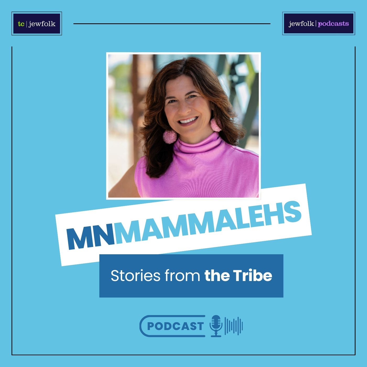 MN Mammalehs: Stories from the Tribe