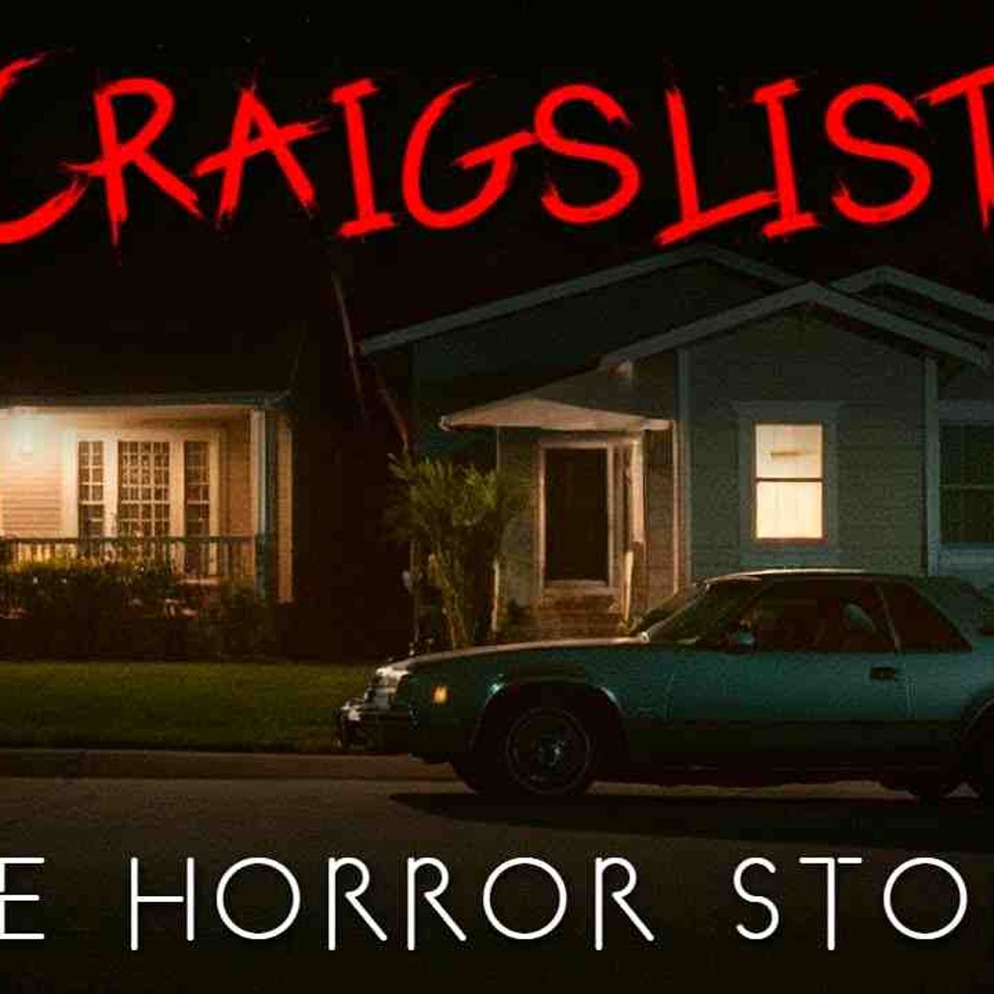 3 True Disturbing Craigslist Encounters Horror Stories