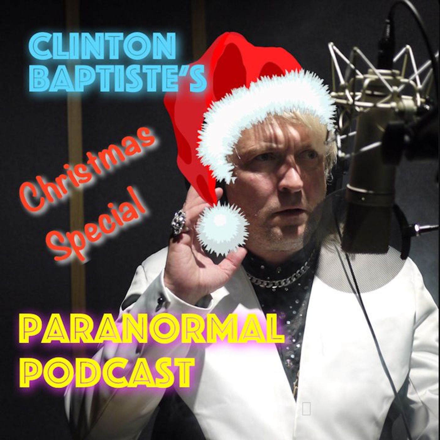 Clinton Baptiste's Paranormal Podcast Christmas Special 2021