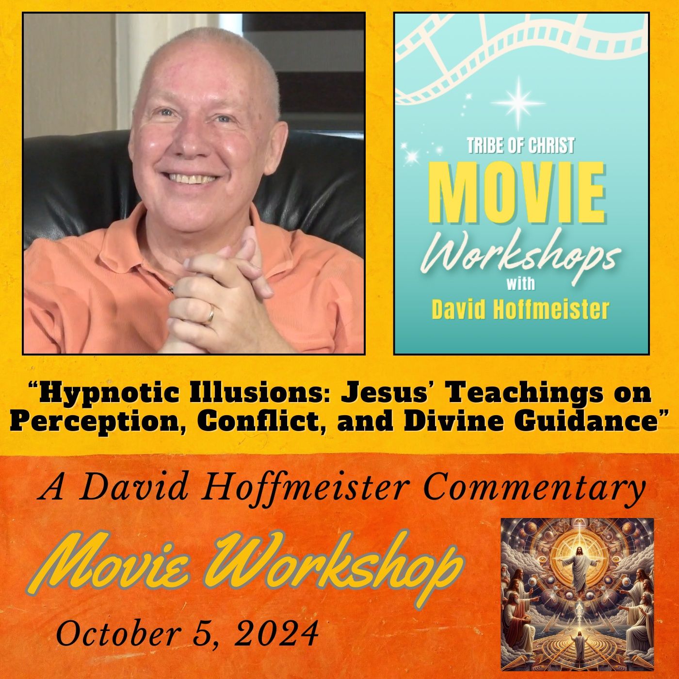 Hypnotic Illusions: Jesus’ Teachings on Perception, Conflict, and Divine Guidance - A David Hoffmeister Movie Commentary episode artwork