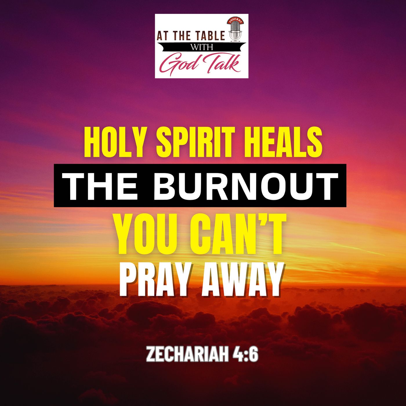 Holy Spirit Heals The Burnout You Can’t Pray Away episode artwork