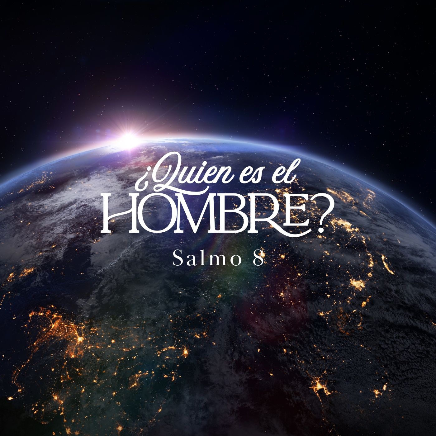 ¿Quién es el Hombre? - Salmo 8 episode artwork
