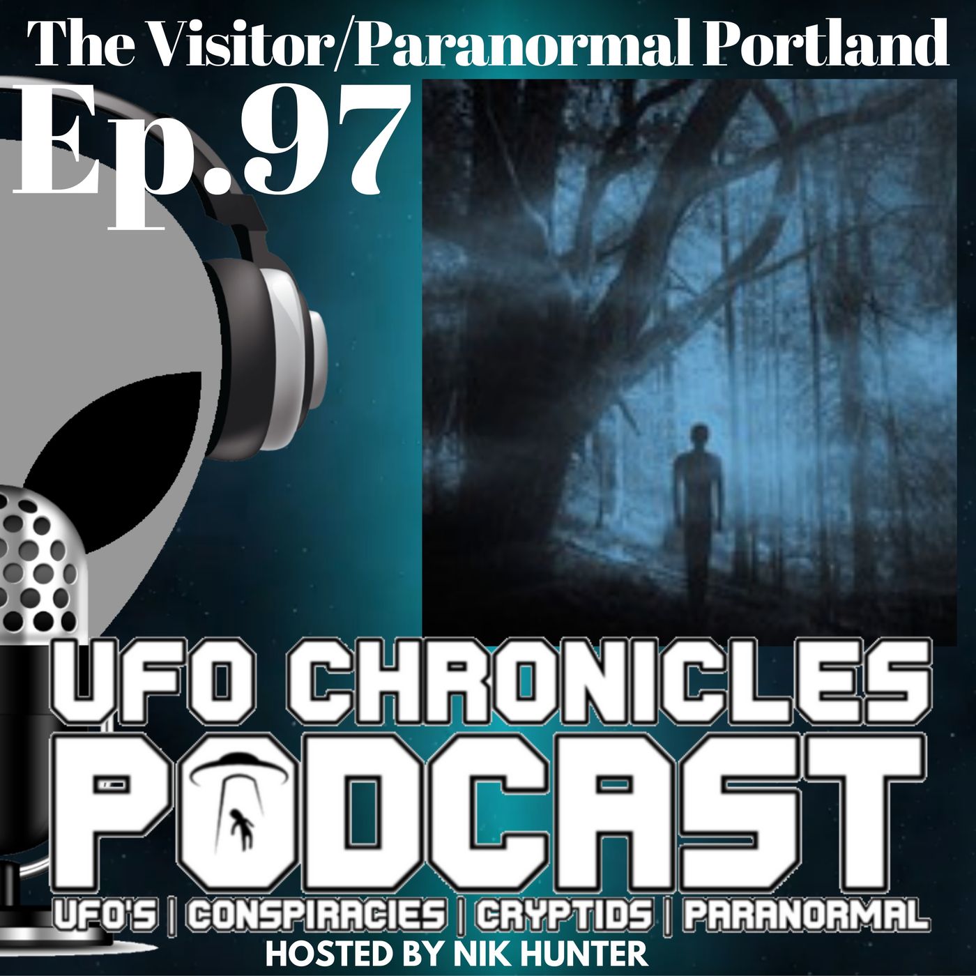 Ep.97 The Visitor/Paranormal Portland