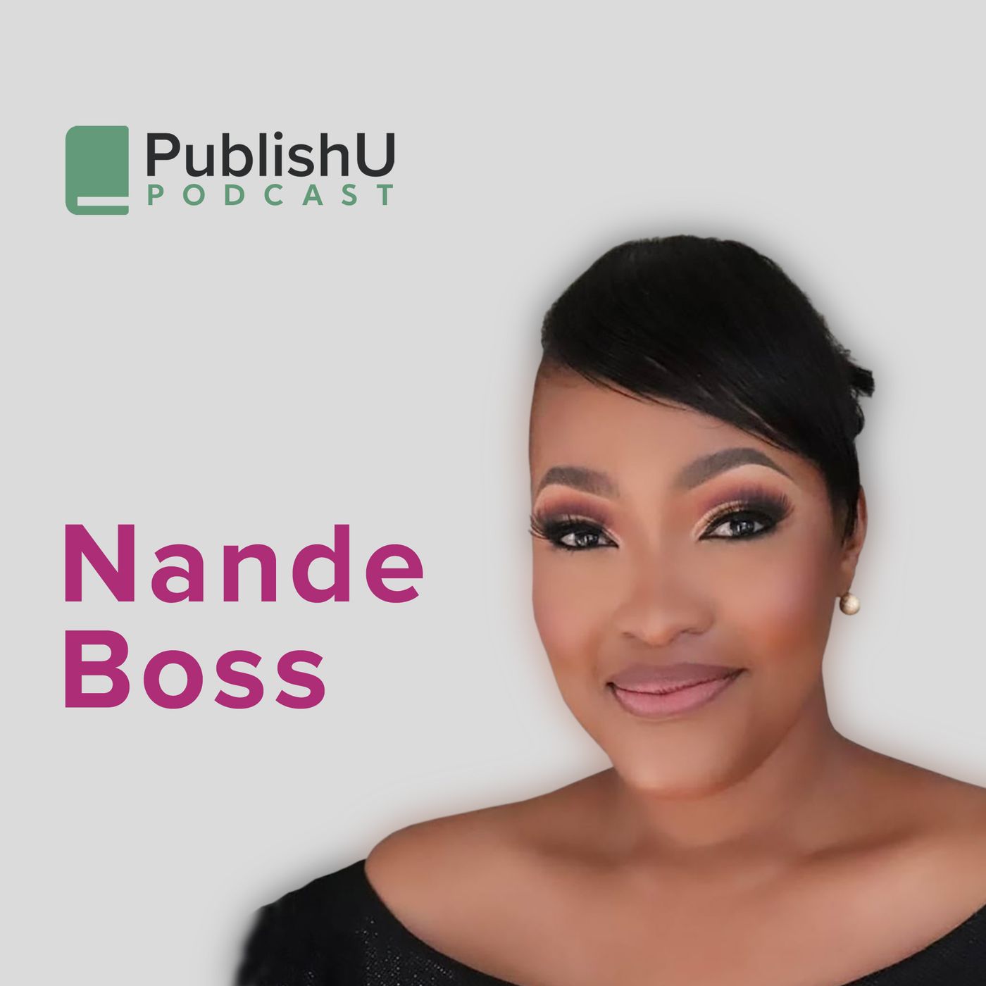 PublishU Podcast with Nande Boss 'More Than Hello'