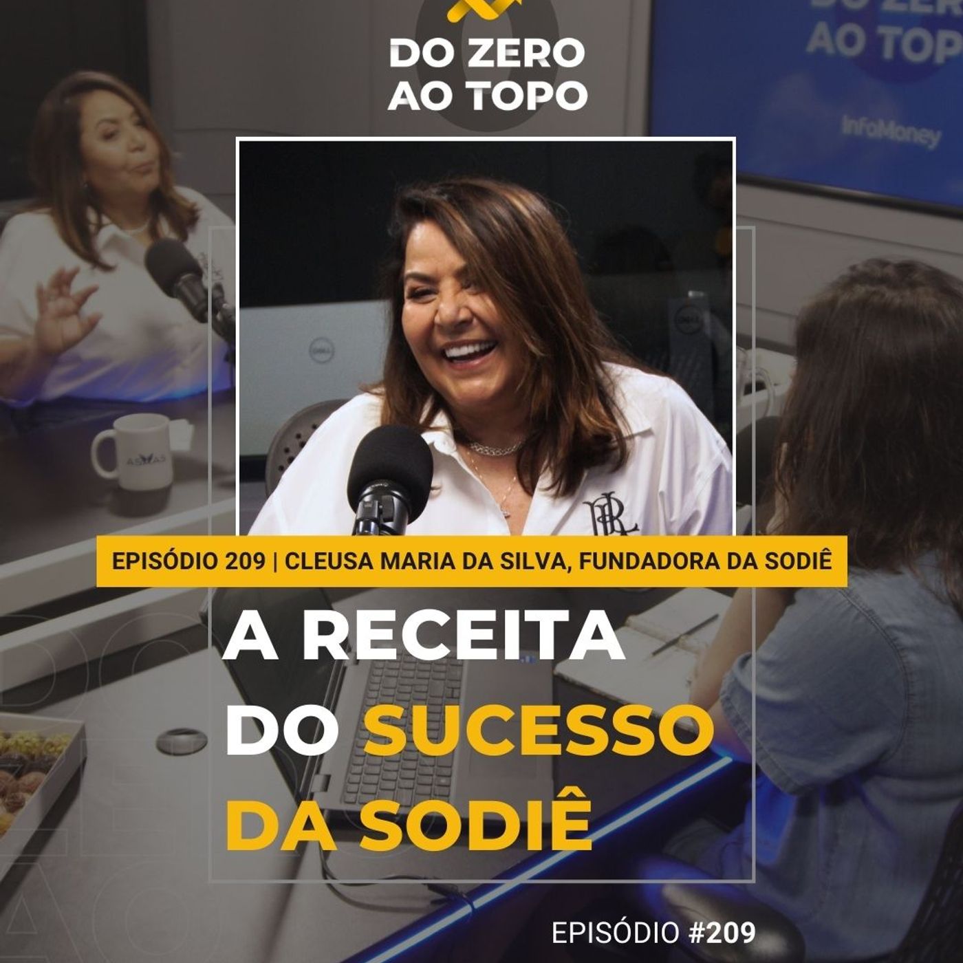 #209 - Sodiê: a rede de docerias que foi fundada por uma ex-boia-fria