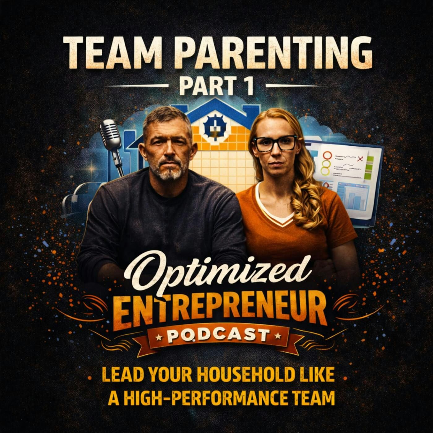 Optimized Entrepreneur — "Team Parenting: Running Your Household Like a High-Performance Team"