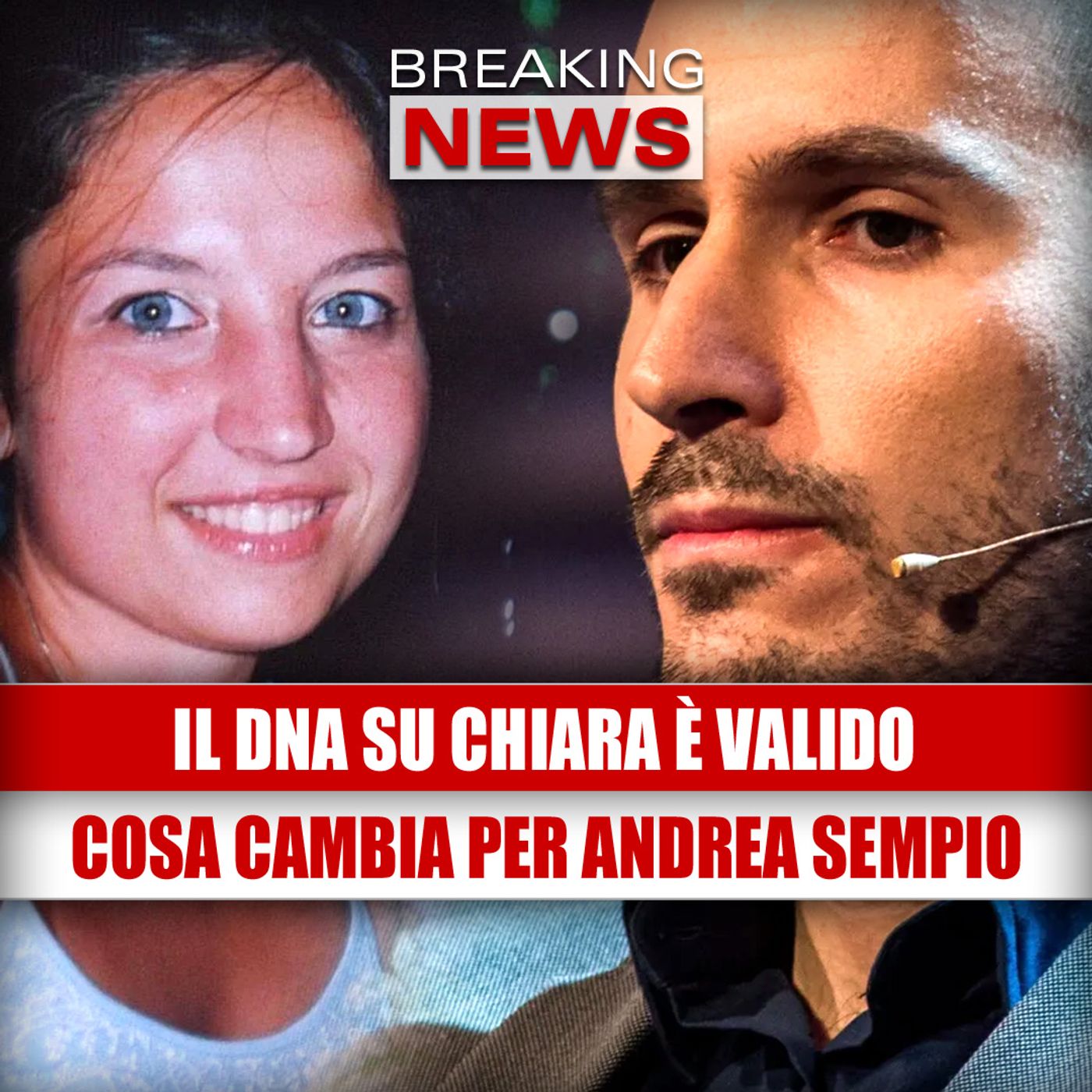 Il DNA su Chiara Poggi è valido: cosa cambia per Andrea Sempio!