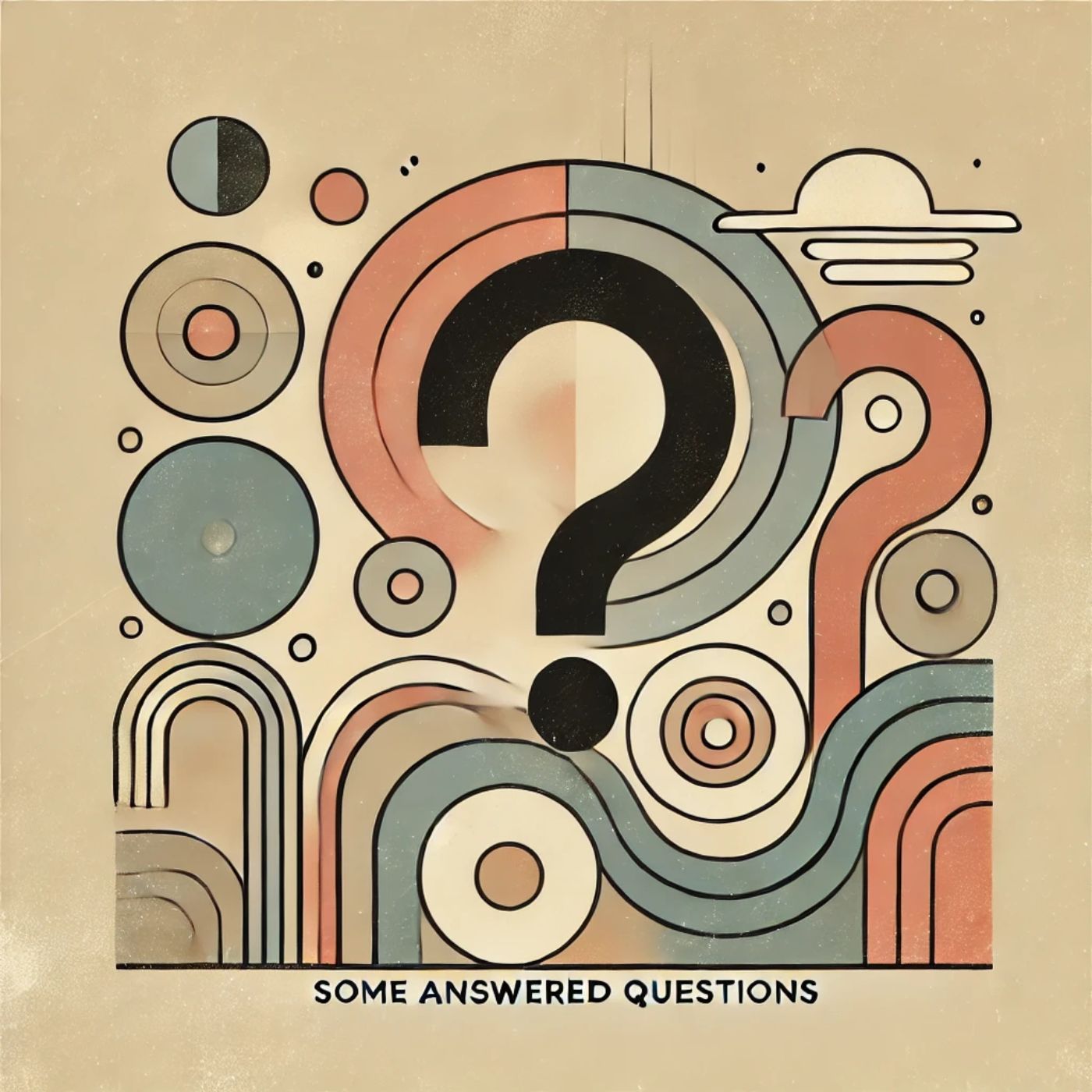 Some Answered Questions