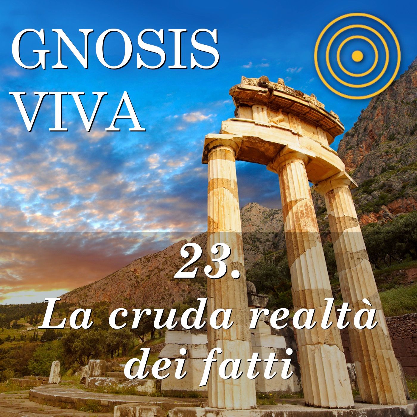 LA GNOSI VIVA |  Conosci te stesso?