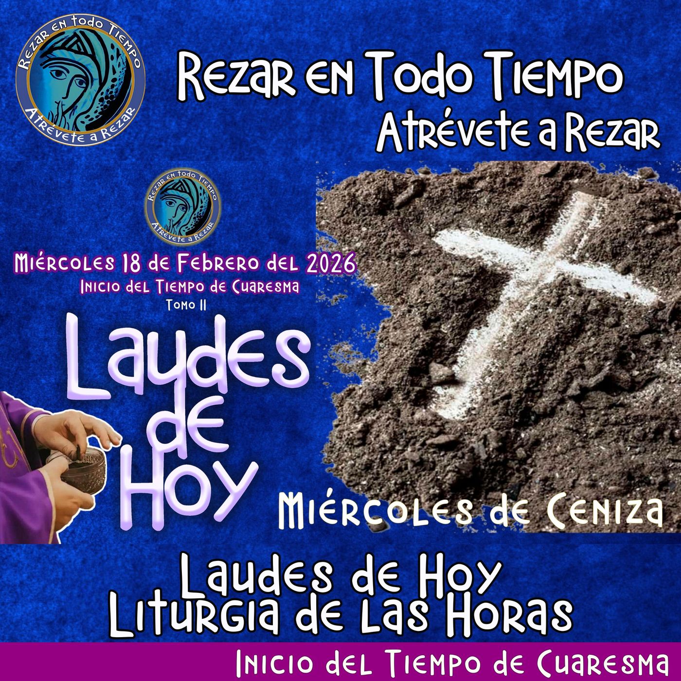 LAUDES DE HOY MIÉRCOLES DE CENIZA 18 DE FEBRERO 2026. CAMINO NEOCATECUMENAL. LITURGIA DE LAS HORAS. episode artwork