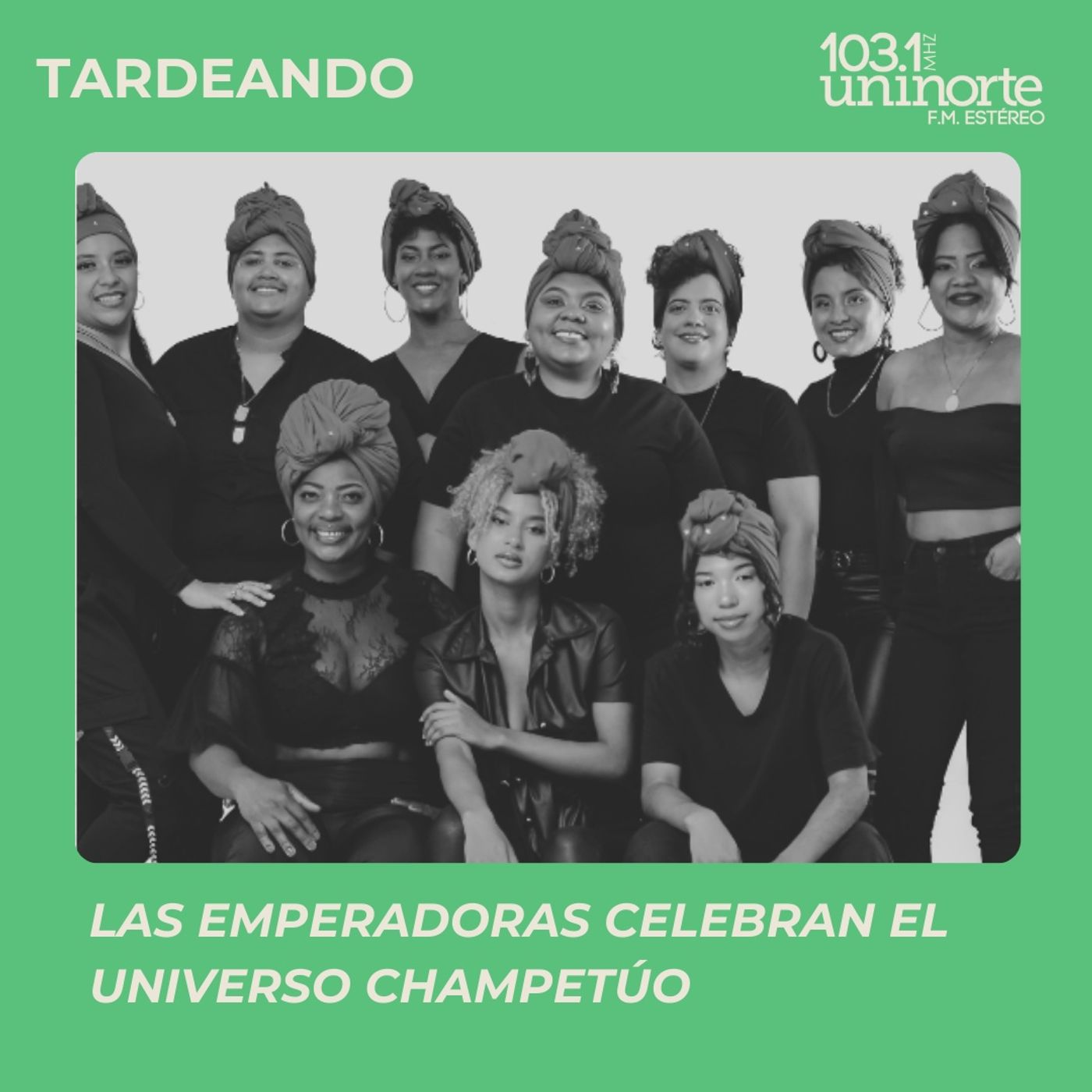 TARDEANDO CON UNINORTE FM ESTEREO