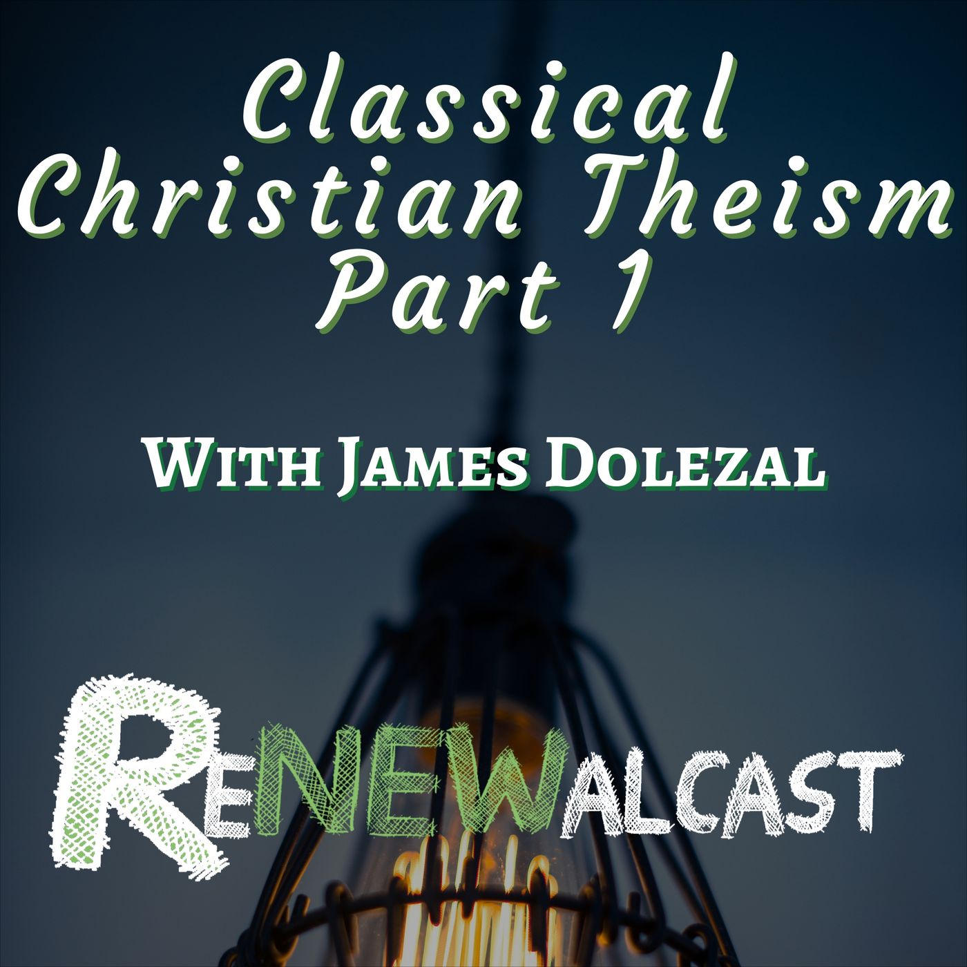 Classical Christian Theism Part 1 With James Dolezal