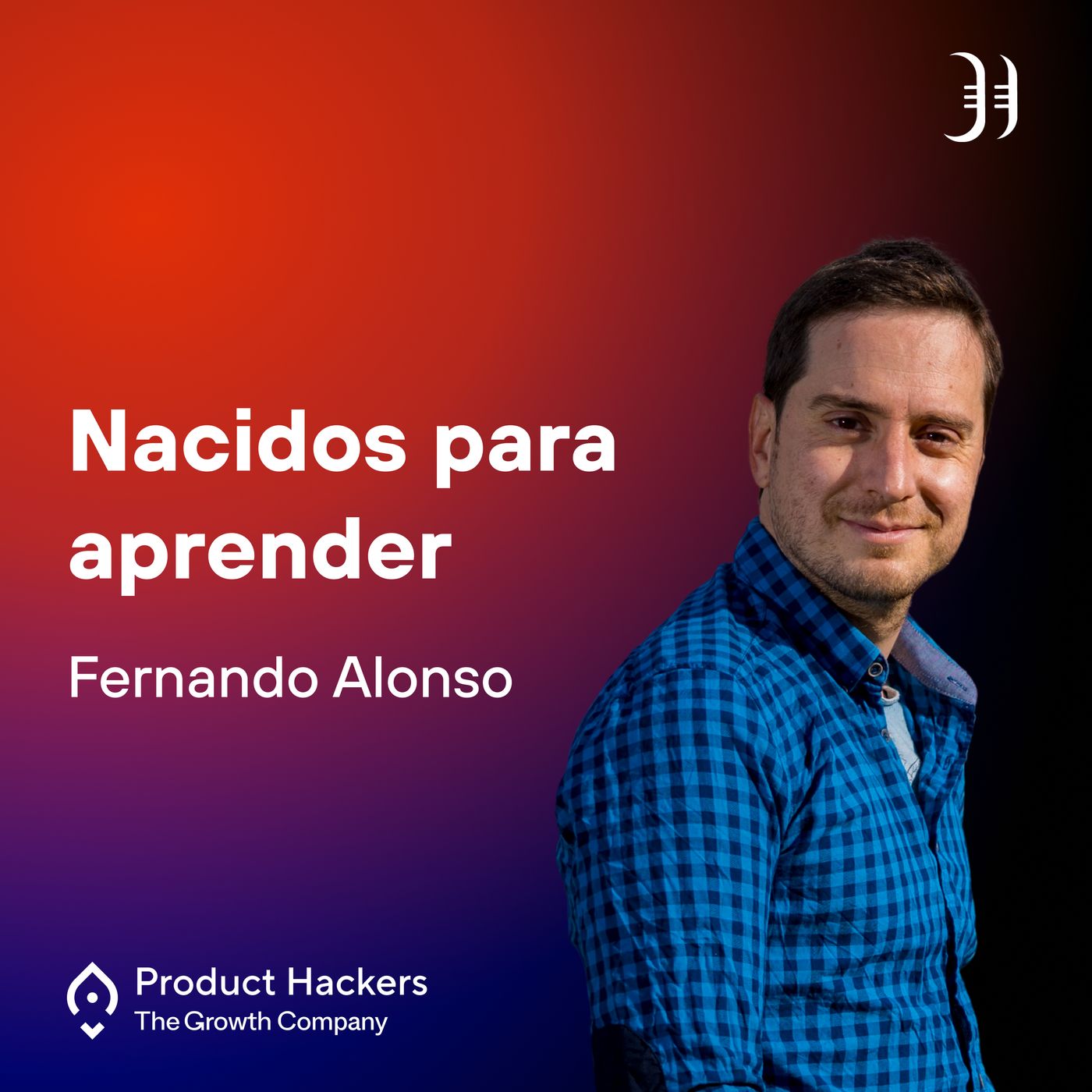 Growth: el podcast de Product Hackers 🚀