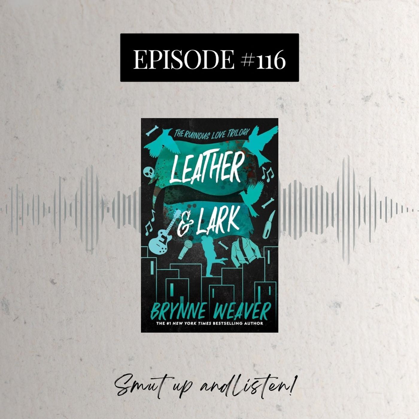 #116 Leather and Lark by Brynne Weaver