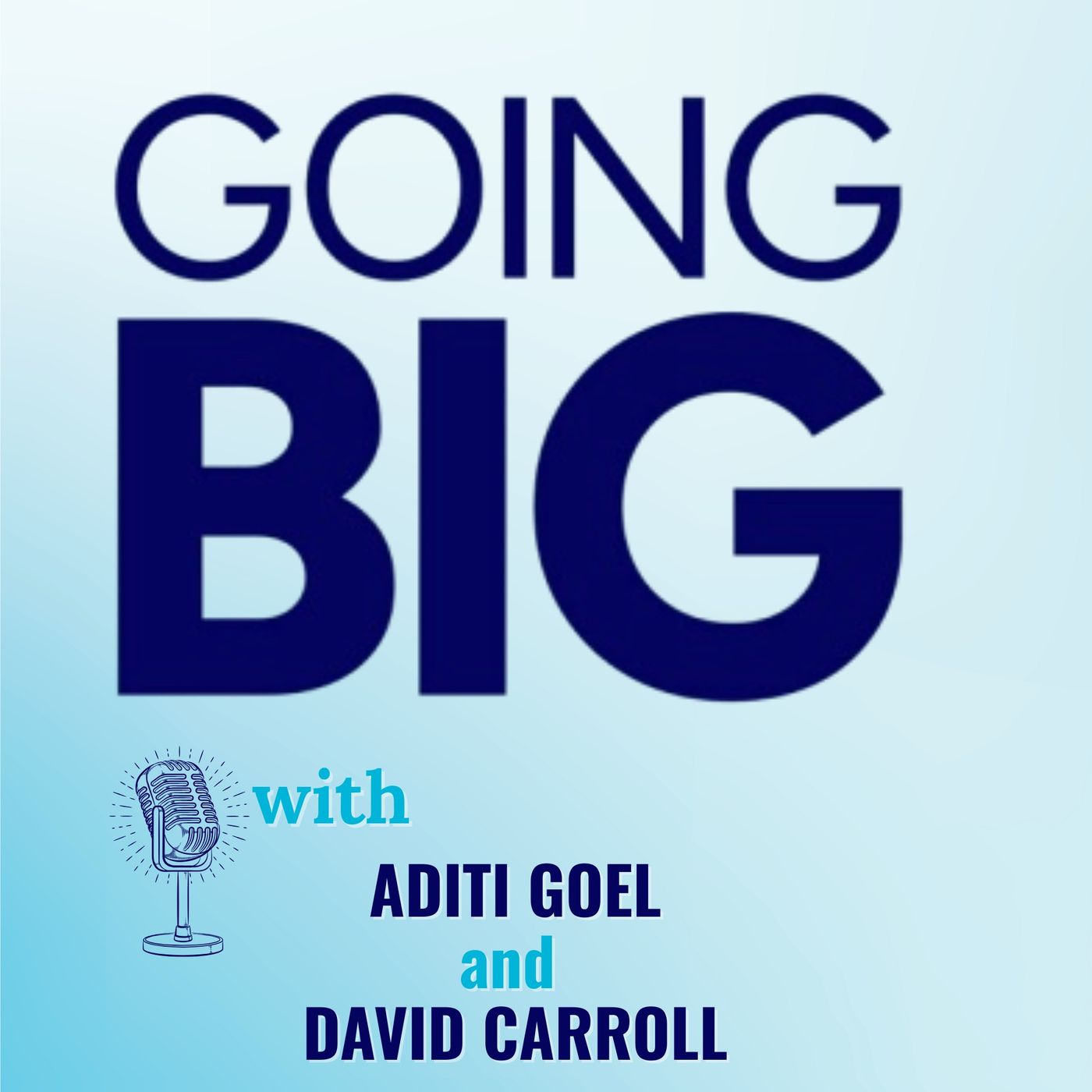 Going Big! with Kevin Gentry