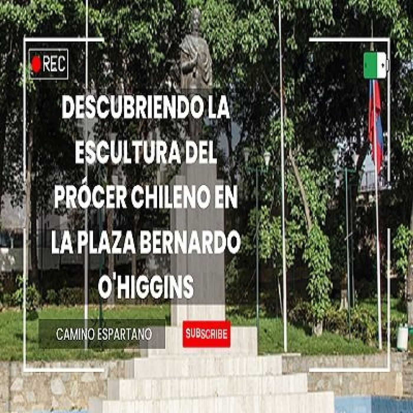 "Descubriendo la escultura del prócer chileno en la Plaza Bernardo O'Higgins" episode artwork