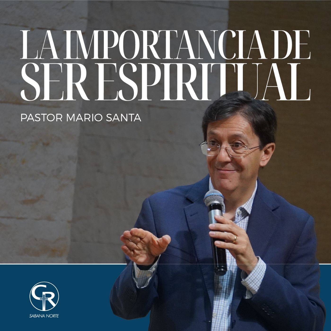 La importancia de ser espiritual - Pastor Mario Santa episode artwork