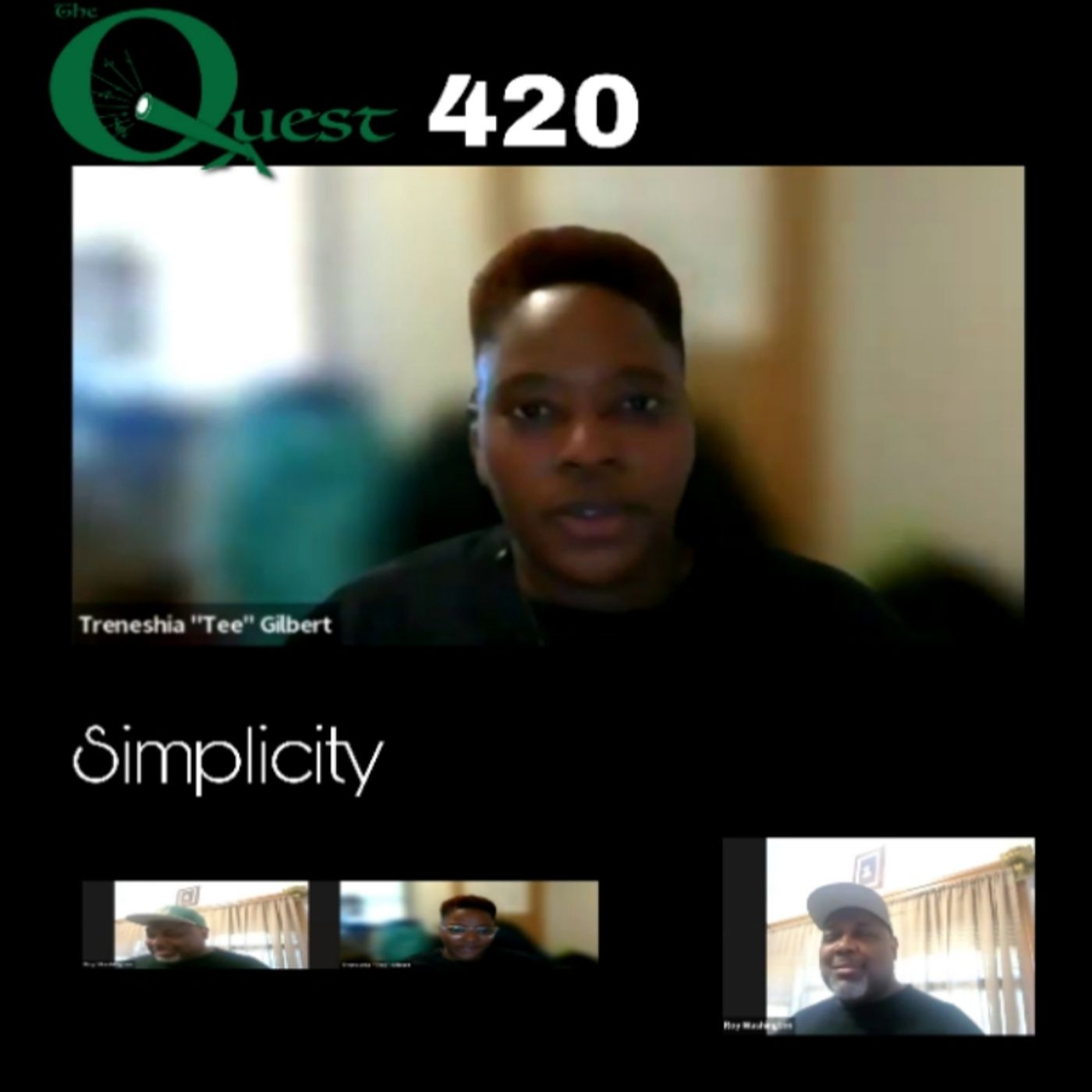 The Quest 420. Ms. Tee. Simplicity