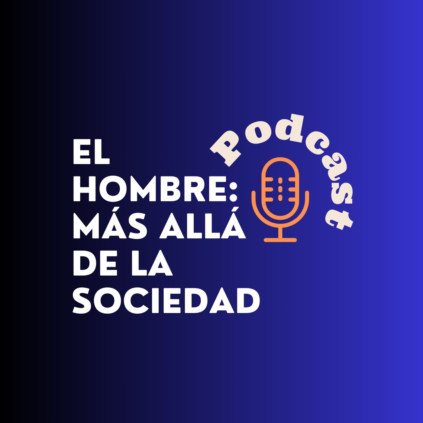 El Hombre: Más Allá De La Sociedad cover art