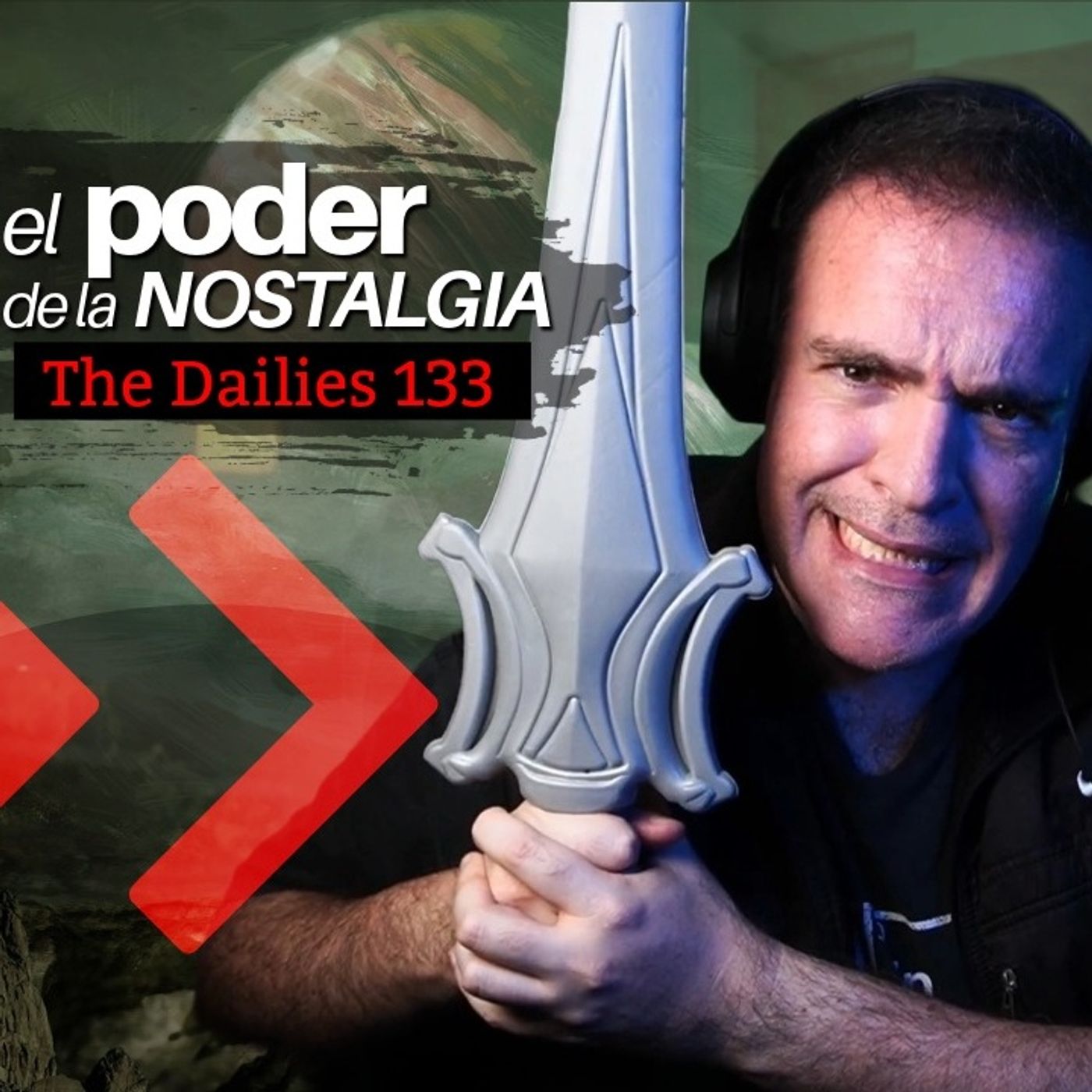 El Poder de la Nostalgia - The Dailies 133 episode artwork