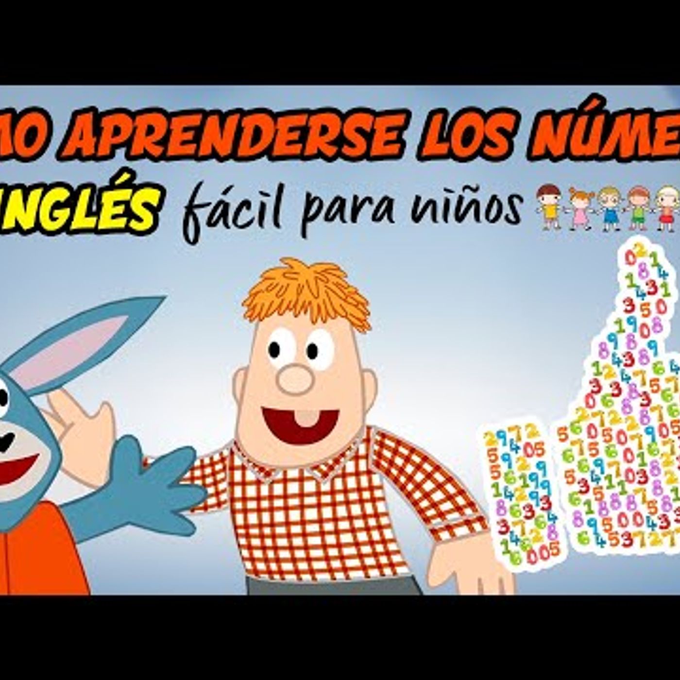 008. Cómo aprenderse y practicar los NUMEROS EN INGLÉS de manera fácil y divertida