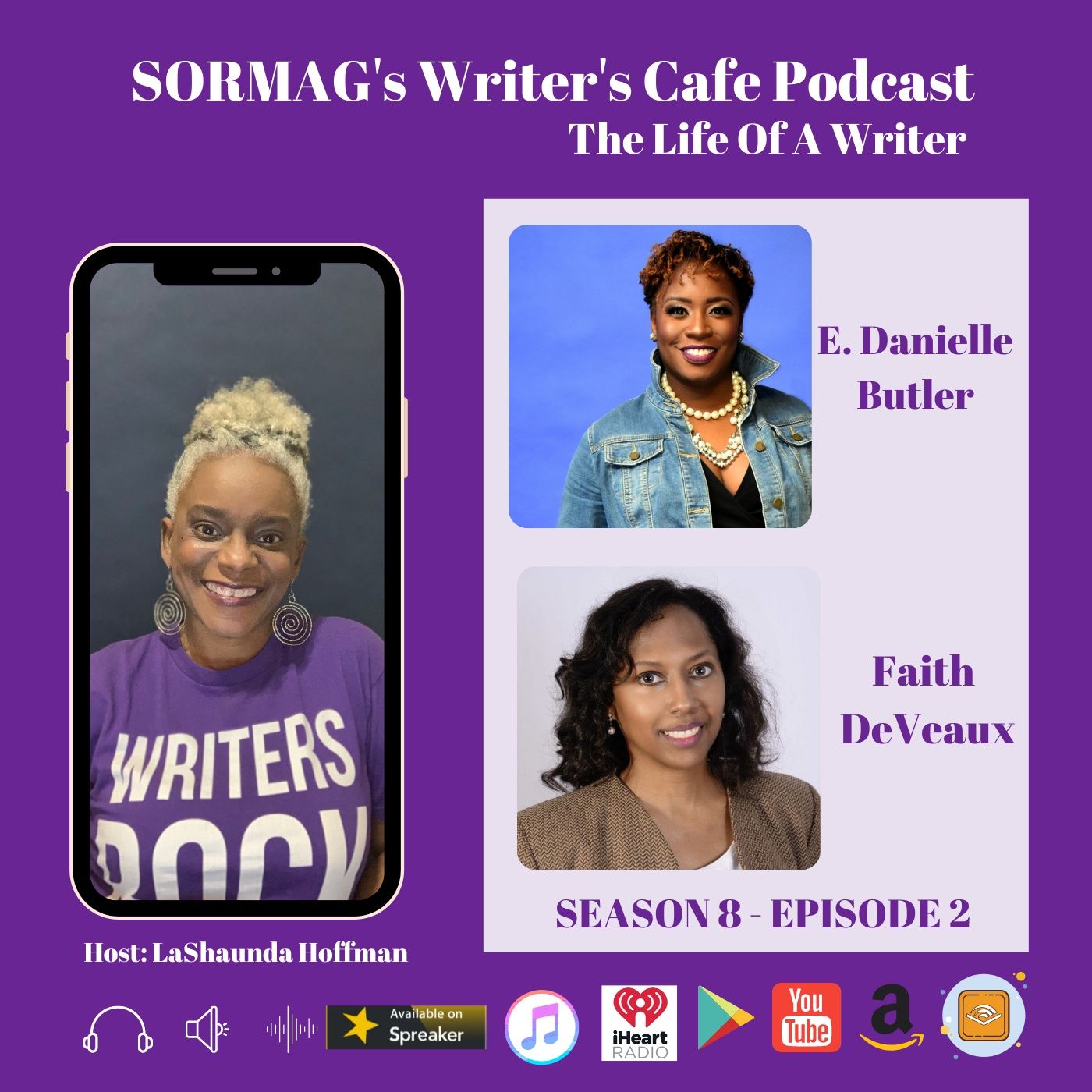 SORMAG’s Writer’s Café Podcast S8 E2 – Life Of A Writer – Conversations with E. Danielle Butler And Faith DeVeaux