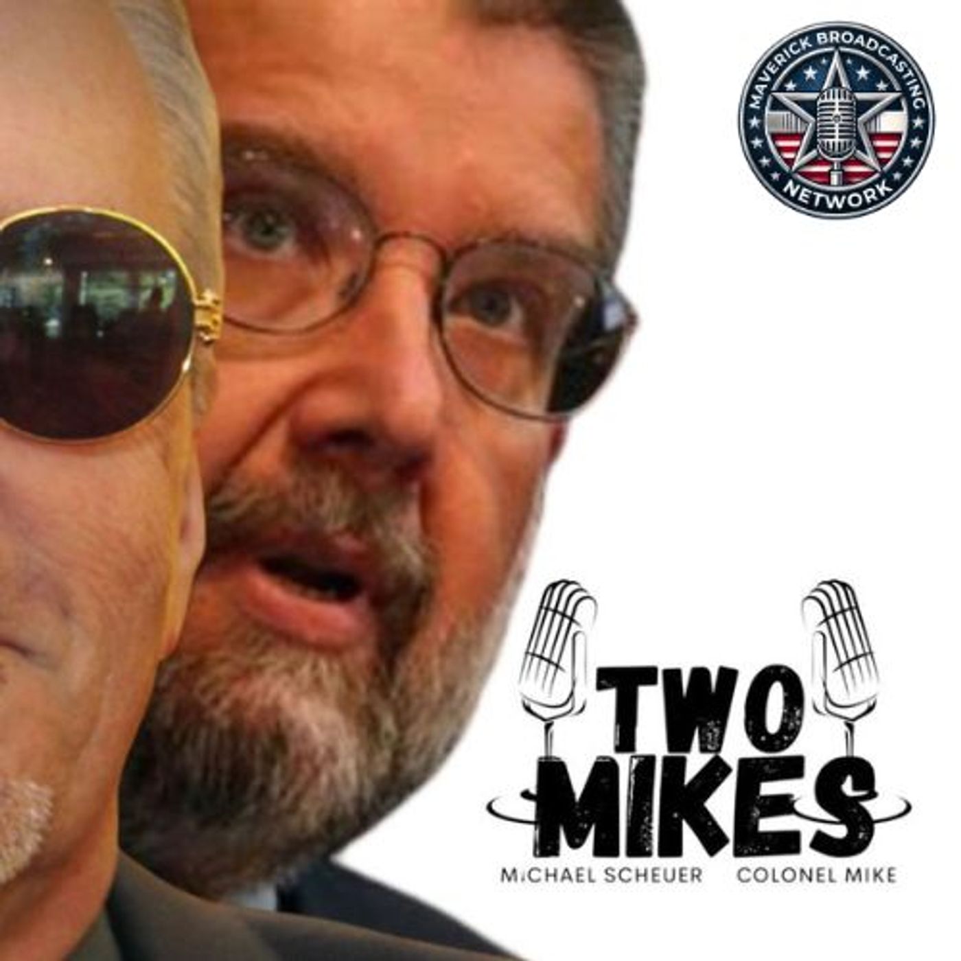 Two Mikes with Dr Michael Scheuer and Col Mike