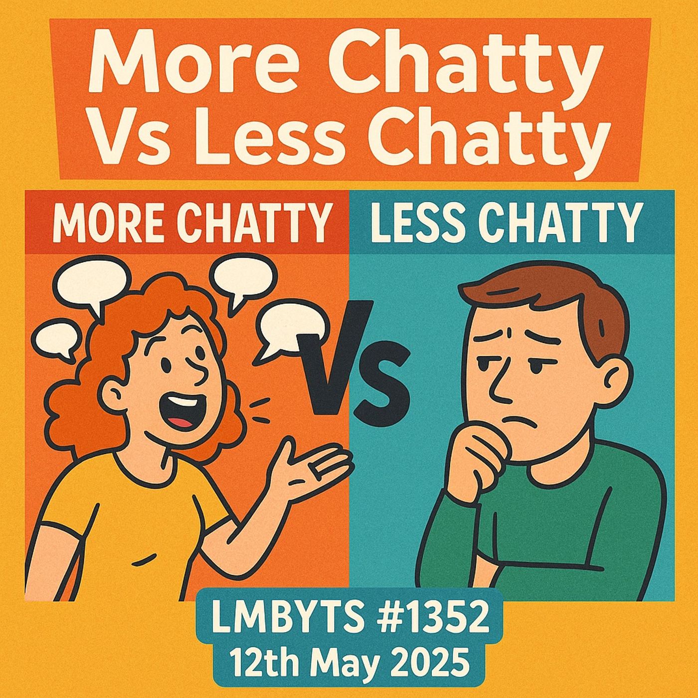 (music) (5 hours) More Chatty Vs Less Chatty| LMBYTS #1352 | 12th May 2025