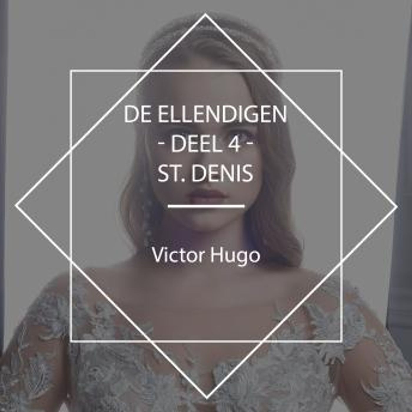 [Dutch; Flemish] - De Ellendigen - Deel 4 - St. Denis by Victor Hugo episode artwork