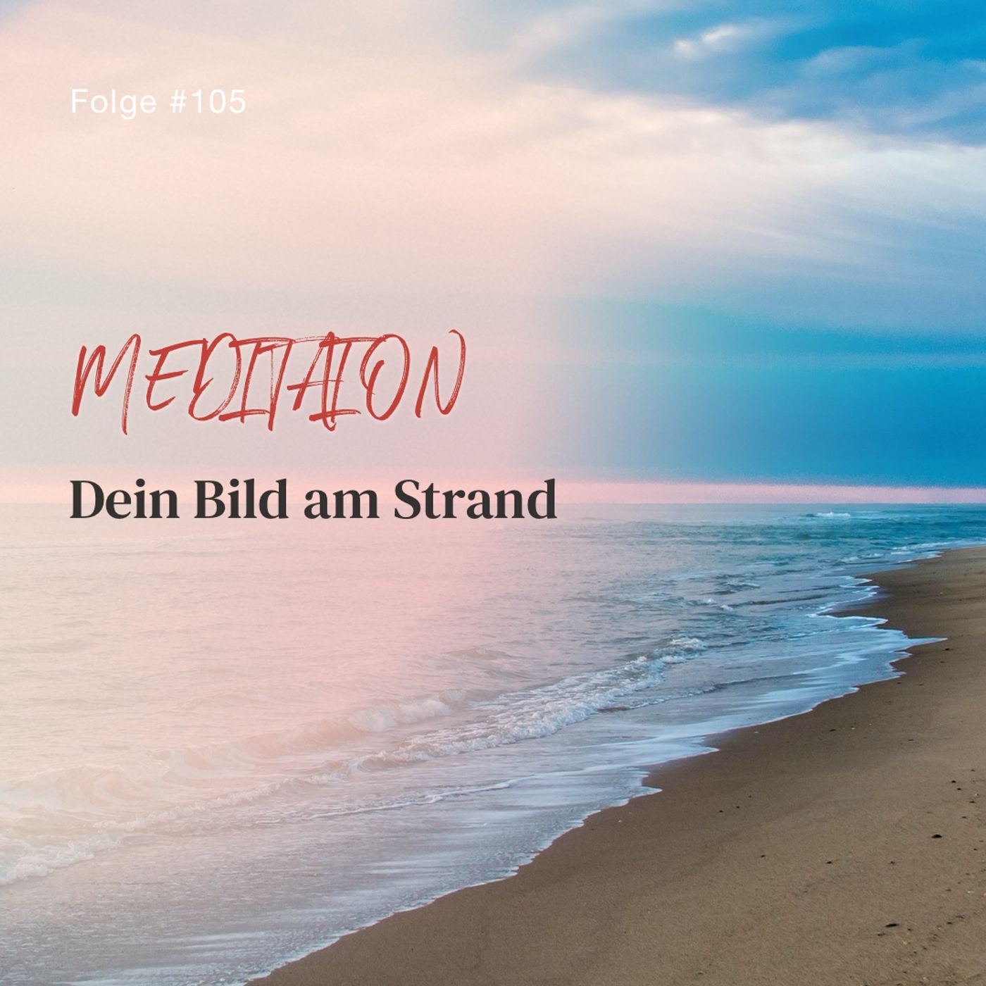 Dein Bild am Strand | ca. 20 Min | Folge 105 episode artwork