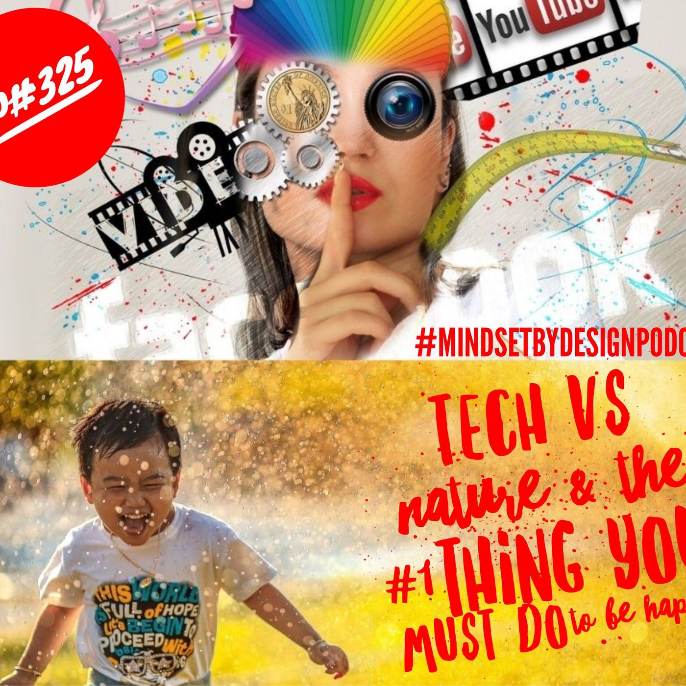 Episode #325 Tech Vs Nature & The #1 Thing You Must Do To Be Happy In Business episode artwork