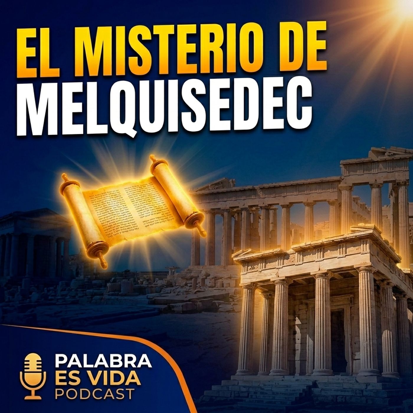 ¿Quién fue realmente Melquisedec y por qué su aparición es tan misteriosa? - 🎙️EPP #10 episode artwork