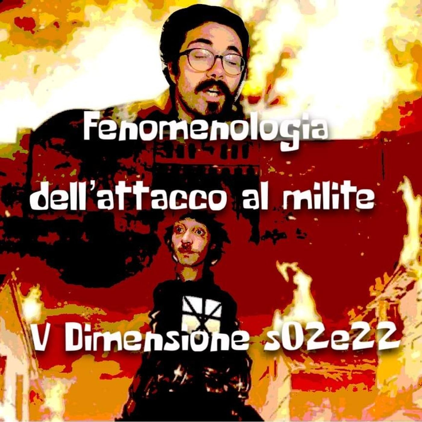Fenomenologia dell'attacco al milite - V Dimensione - s02e22