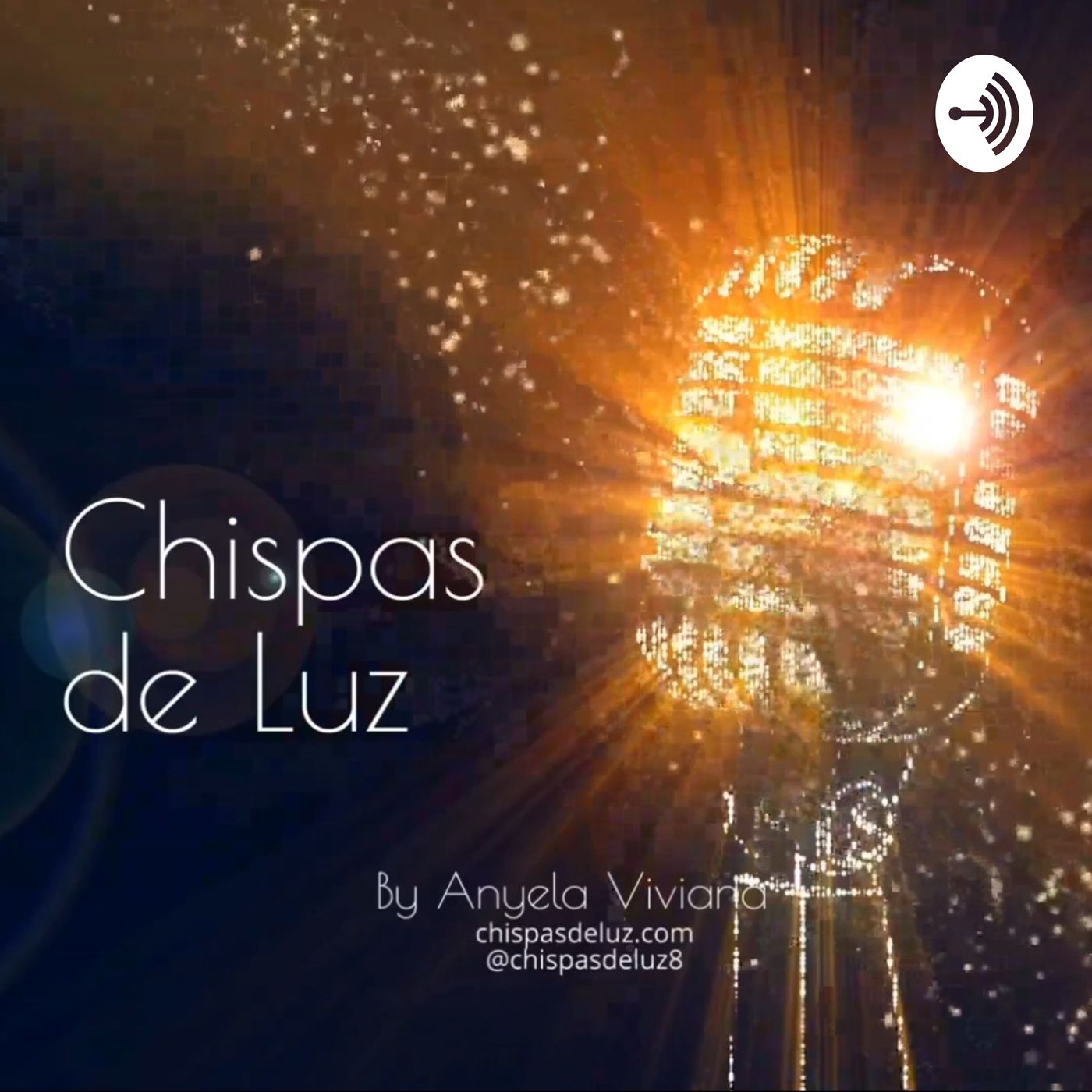 Chispas de Luz By: Anyela Viviana