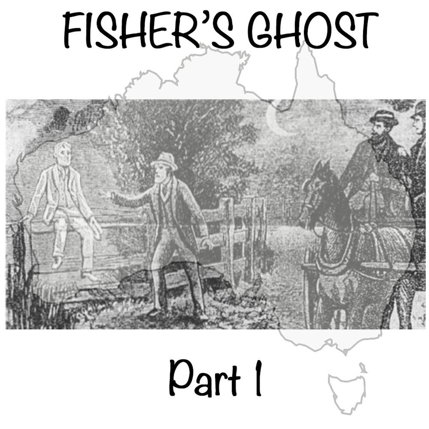 265 - Fisher's Ghost (part 1)