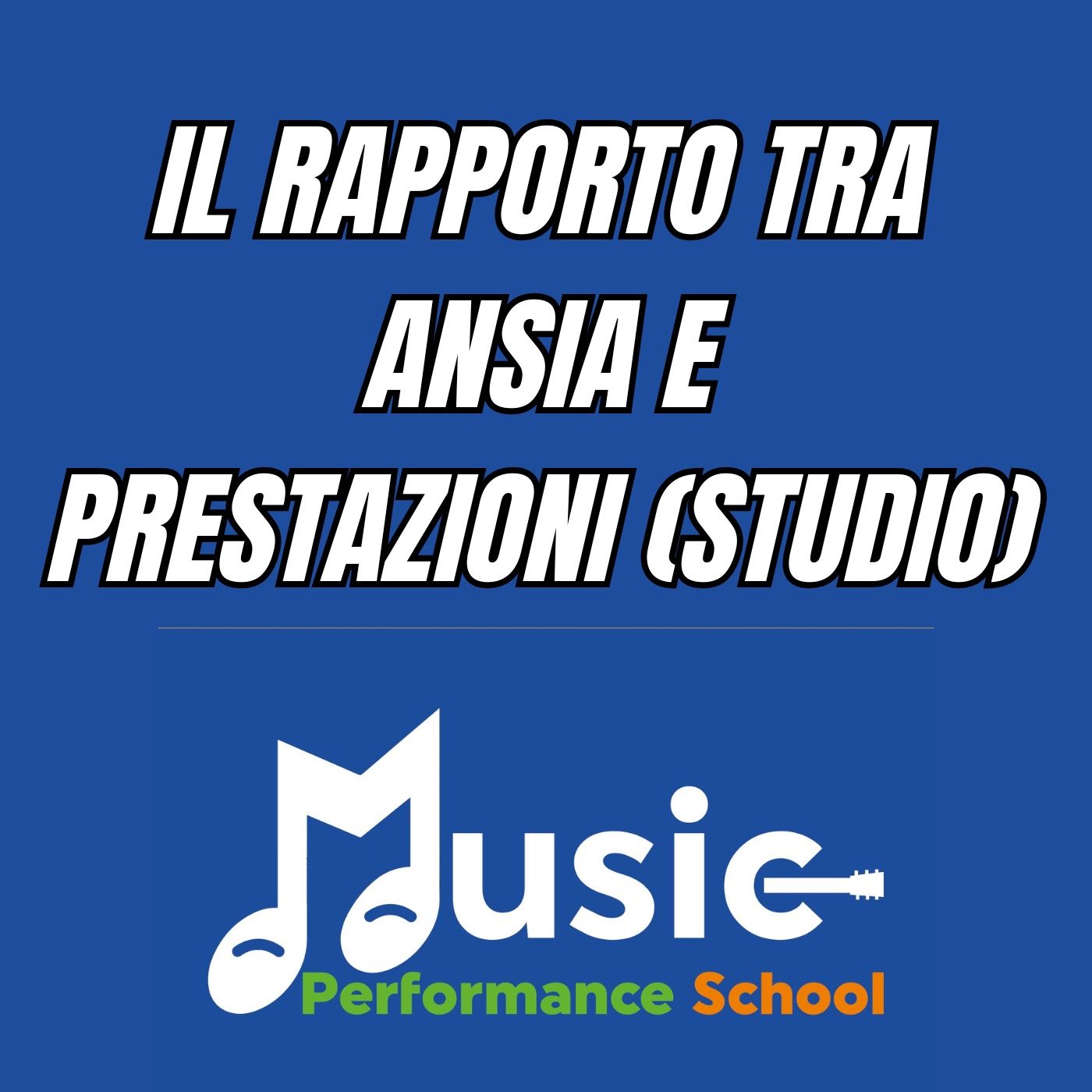 Il rapporto tra ansia e prestazioni - Commento ad uno studio scientifico