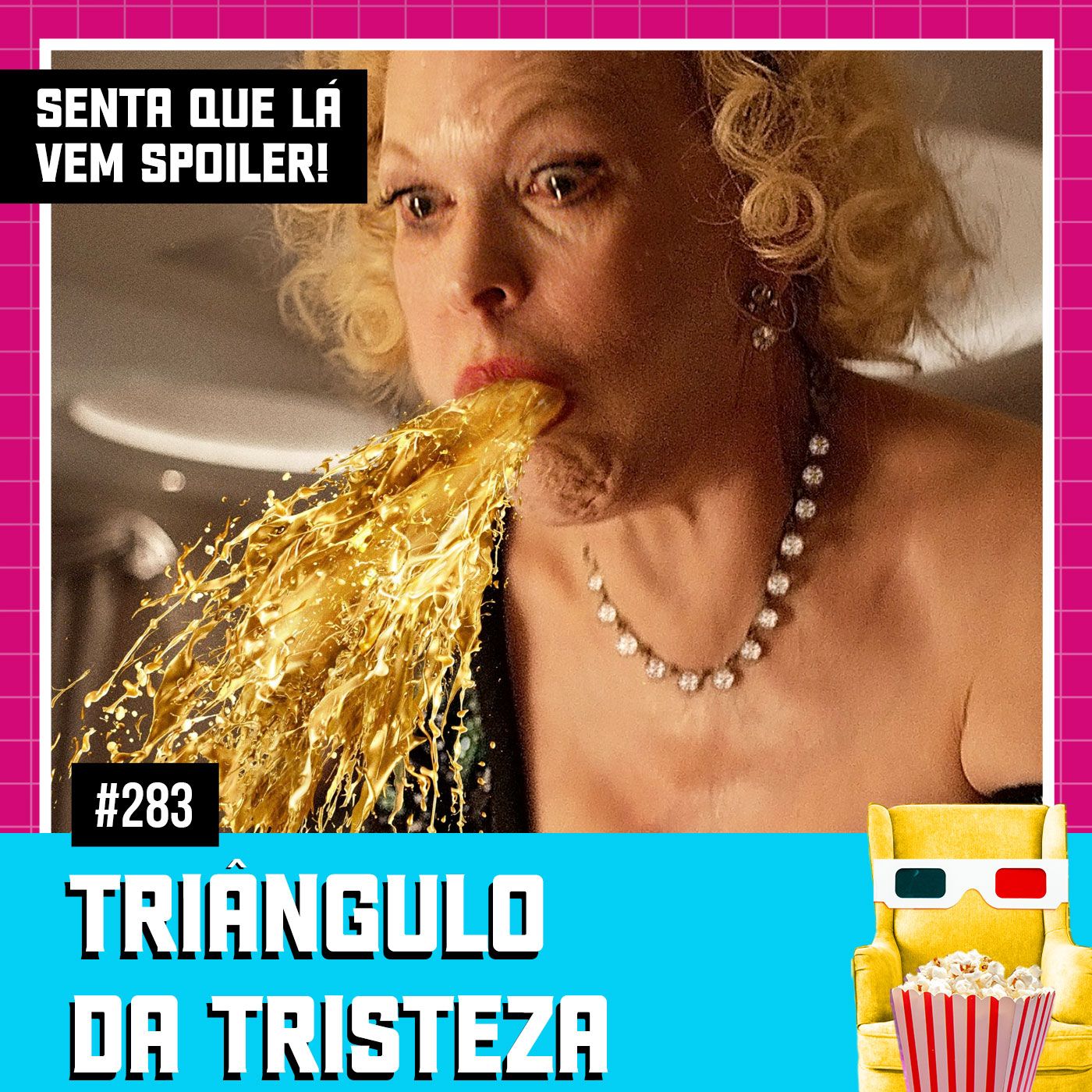 Senta Que Lá Vem Spoiler!