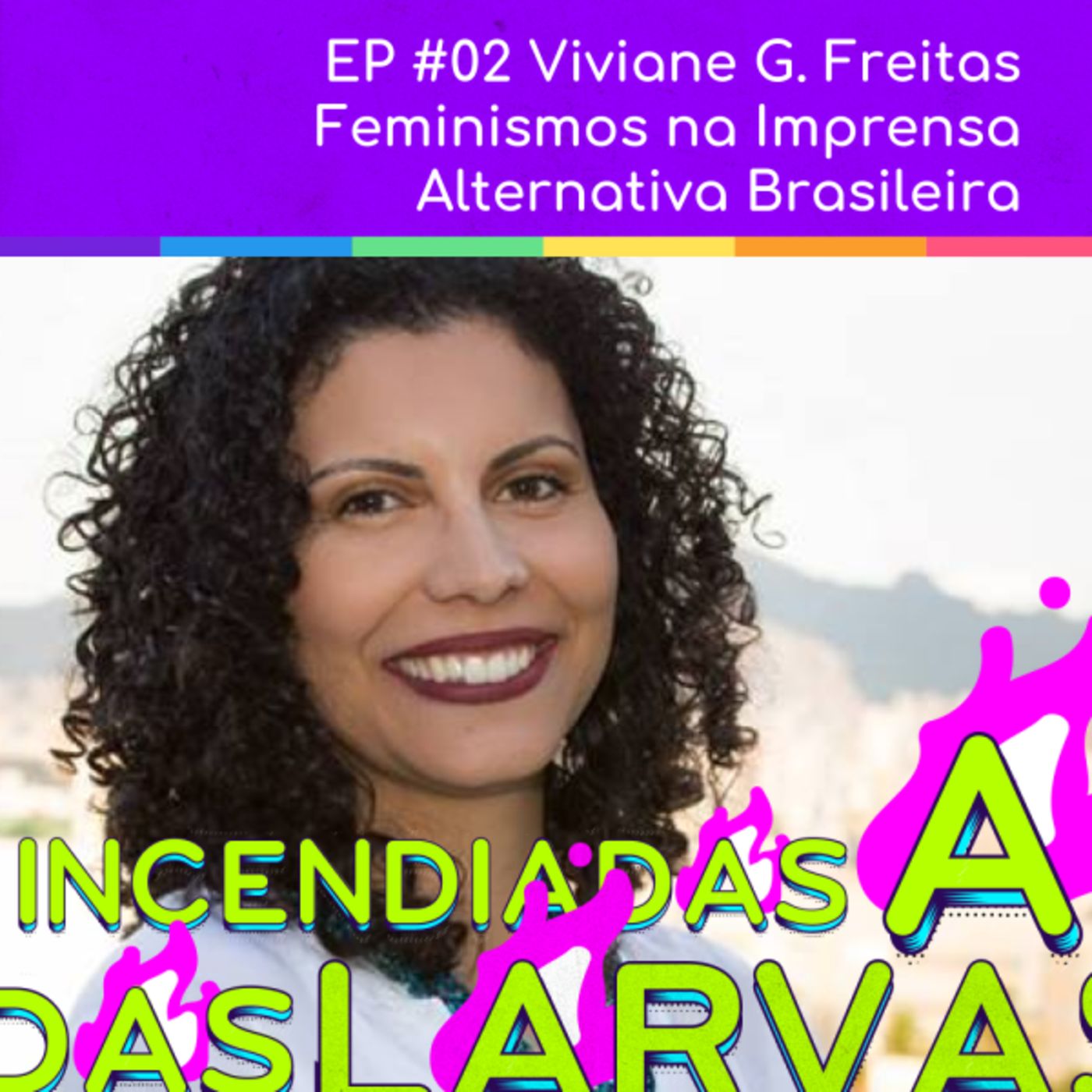 Viviane G. Freitas – Feminismos na Imprensa Alternativa Brasileira