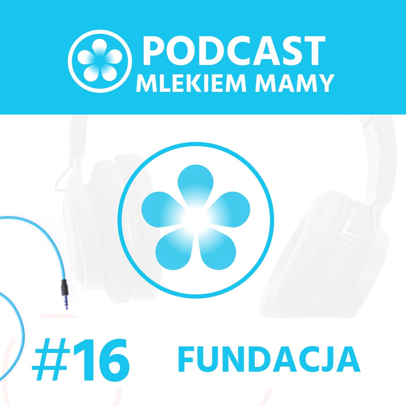 Podcast Mlekiem Mamy