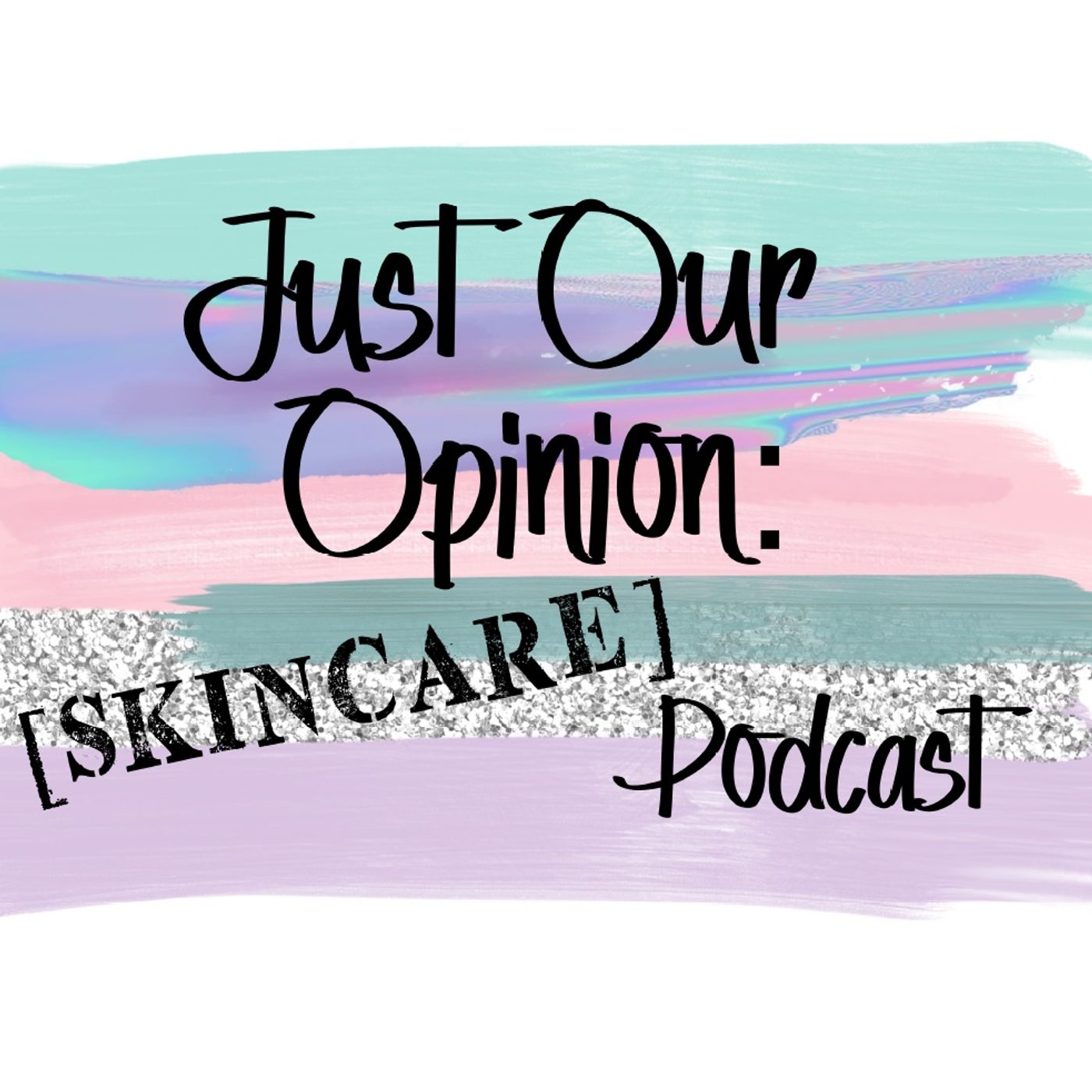 Just Our Opinion Skincare