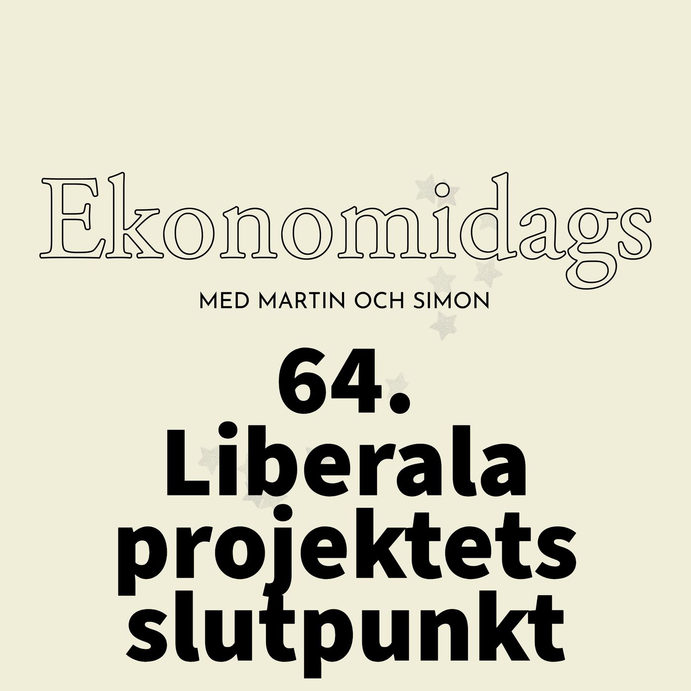64. Liberala projektets slutpunkt