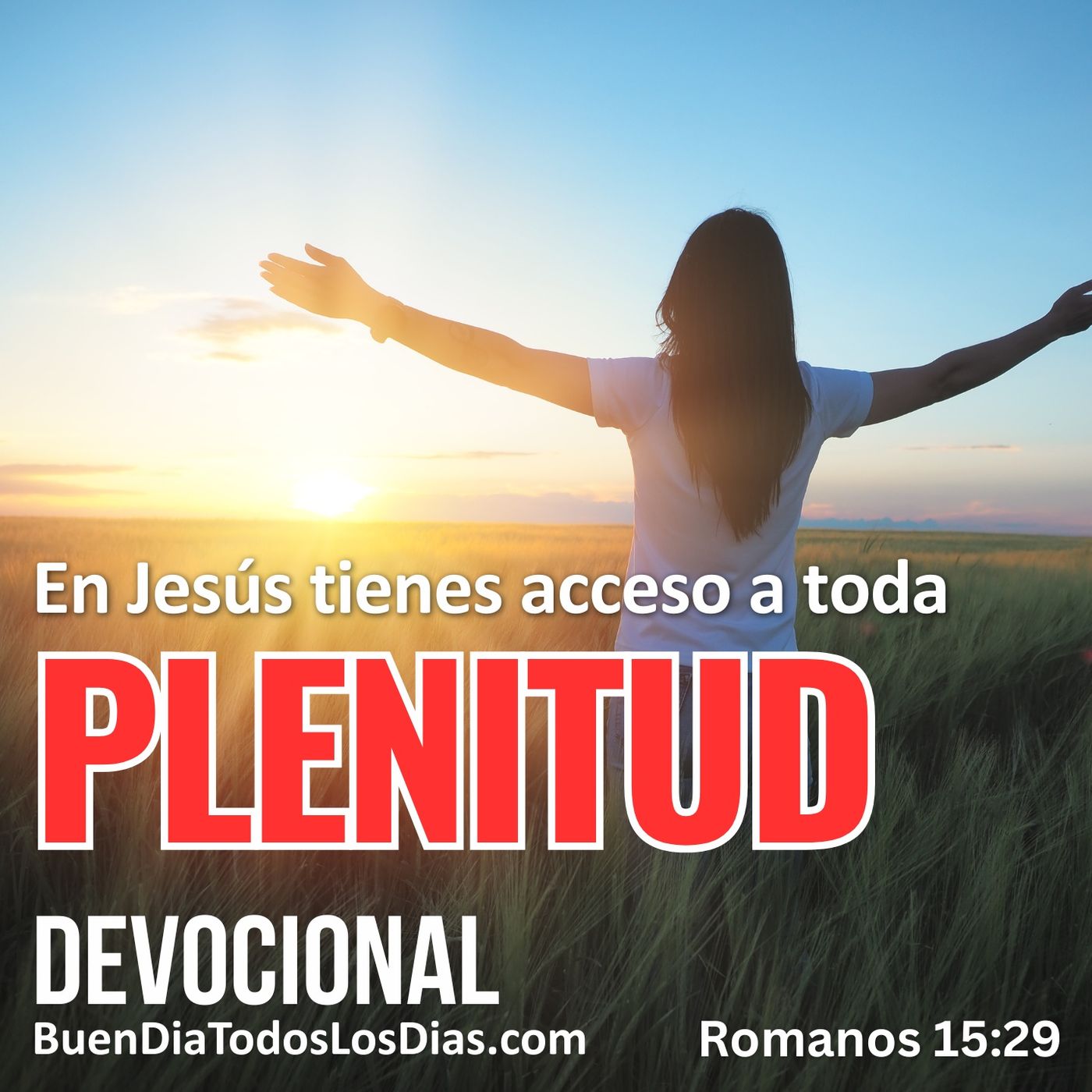Llenos de toda plenitud