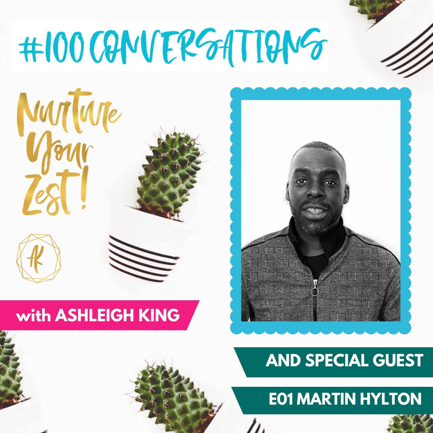 #NurtureYourZest #100Conversations